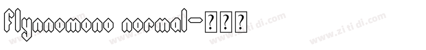 flynnomono normal字体转换